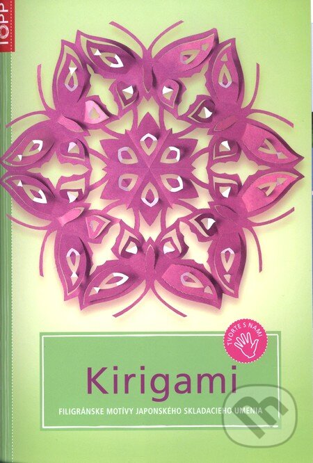 Kniha: Kirigami (Anagram). Anagram, 2009 Kniha: Kirigami (Anagram). Anagram, 2009