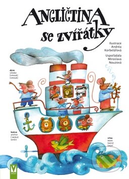 Kniha: Angličtina se zvířátky (Andréa Korbelářová a Miroslava Nouzová). Vašut, 2010 Kniha: Angličtina se zvířátky (Andréa Korbelářová a Miroslava Nouzová). Vašut, 2010