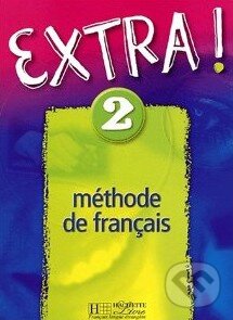 Kniha: Extra! 2 - Méthode de français (Fabienne Gallon). Fraus Kniha: Extra! 2 - Méthode de français (Fabienne Gallon). Fraus