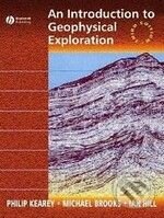 Kniha: An Introduction to Geophysical Exploration (Philip Kearey a Michael Brooks). Wiley-Blackwell, 2002 Kniha: An Introduction to Geophysical Exploration (Philip Kearey a Michael Brooks). Wiley-Blackwell, 2002