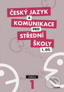 Kniha: Český jazyk a komunikace pro střední školy 1 (Didaktis CZ). Didaktis CZ, 2010 Kniha: Český jazyk a komunikace pro střední školy 1 (Didaktis CZ). Didaktis CZ, 2010