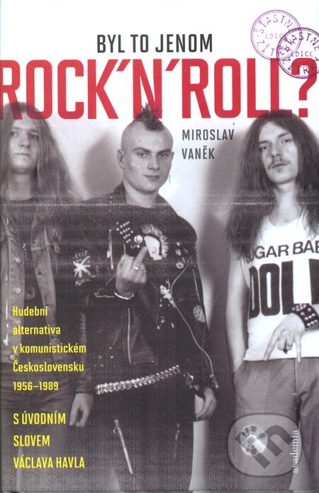 Kniha: Byl to jen Rock'n'roll (Miroslav Vaněk). Academia, 2010 Kniha: Byl to jen Rock'n'roll (Miroslav Vaněk). Academia, 2010
