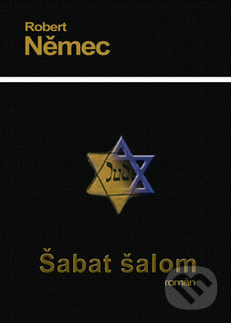 Kniha: Šabat šalom (Robert Němec). Moba, 2010 Kniha: Šabat šalom (Robert Němec). Moba, 2010