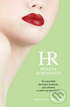 Kniha: Helena Rubinstein (Madeleine Leveau-Fernandezová). Garamond, 2010 Kniha: Helena Rubinstein (Madeleine Leveau-Fernandezová). Garamond, 2010