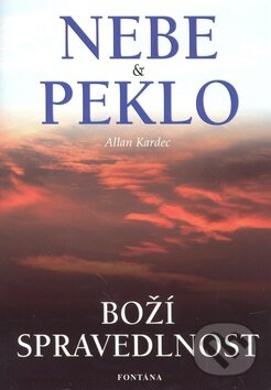 Nebe & Peklo - Allan Kardec, Fontána, 2010