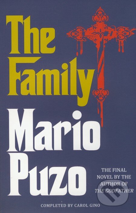 Kniha: The Family (Mario Puzo). Arrow Books, 2009 Kniha: The Family (Mario Puzo). Arrow Books, 2009