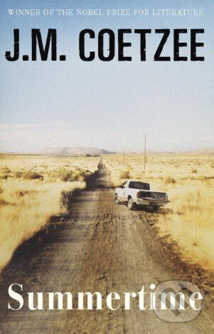 Kniha: Summertime (J.M. Coetzee). Vintage, 2010 Kniha: Summertime (J.M. Coetzee). Vintage, 2010