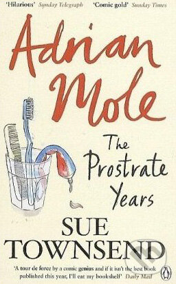Kniha: Adrian Mole: The Prostrate Years (Sue Townsend). Penguin Books, 2010 Kniha: Adrian Mole: The Prostrate Years (Sue Townsend). Penguin Books, 2010
