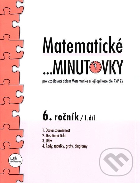 Kniha: Matematické minutovky - 6. ročník (Prodos). Prodos, 2009 Kniha: Matematické minutovky - 6. ročník (Prodos). Prodos, 2009