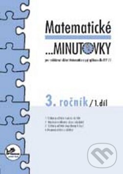 Kniha: Matematické minutovky - 3. ročník (Hana Mikulenková a Josef Molnár). Prodos, 2001 Kniha: Matematické minutovky - 3. ročník (Hana Mikulenková a Josef Molnár). Prodos, 2001