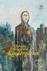 Kniha: Kindergarten (Elžbieta Ettingerová). Epocha, 2010 Kniha: Kindergarten (Elžbieta Ettingerová). Epocha, 2010