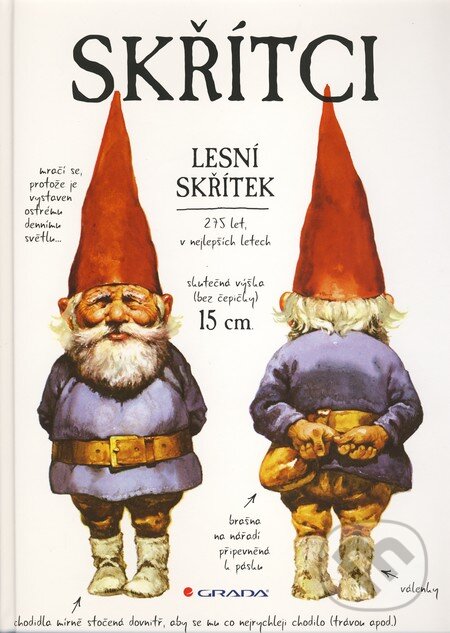 Kniha: Skřítci (Wil Huygen a Rien Poortvliet). Grada, 2010 Kniha: Skřítci (Wil Huygen a Rien Poortvliet). Grada, 2010