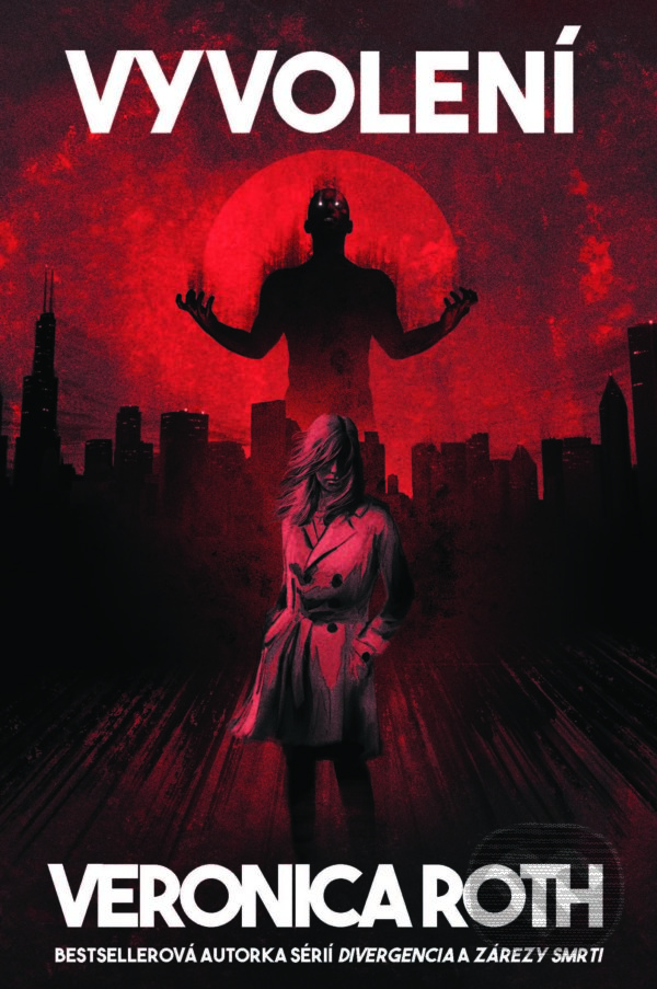 Kniha: Vyvolení (Veronica Roth). Slovart, 2021 Kniha: Vyvolení (Veronica Roth). Slovart, 2021