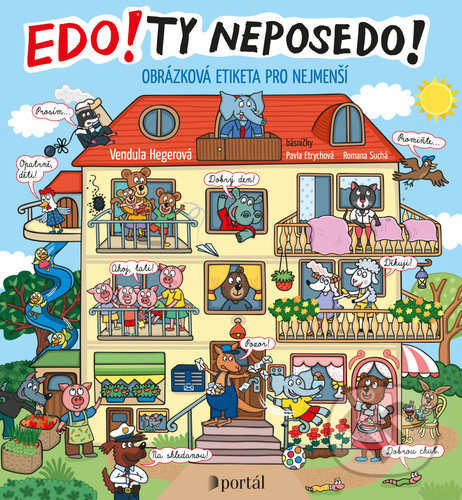 Kniha: Edo! Ty neposedo! (Pavla Etrychová a Romana Suchá). Portál, 2021 Kniha: Edo! Ty neposedo! (Pavla Etrychová a Romana Suchá). Portál, 2021