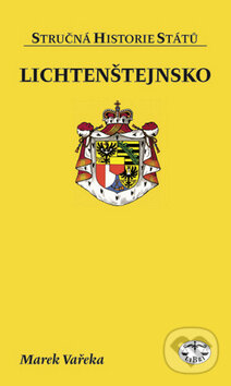 Kniha: Lichtenštejnsko (Marek Vařeka). Libri, 2010 Kniha: Lichtenštejnsko (Marek Vařeka). Libri, 2010