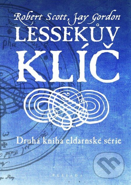 Kniha: Lessekův klíč (Jay Gordon a Robert Scott). Plejáda, 2010 Kniha: Lessekův klíč (Jay Gordon a Robert Scott). Plejáda, 2010