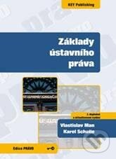 Kniha: Základy ústavního práva (Karel Schelle a Vlastislav Man). Key publishing, 2010 Kniha: Základy ústavního práva (Karel Schelle a Vlastislav Man). Key publishing, 2010