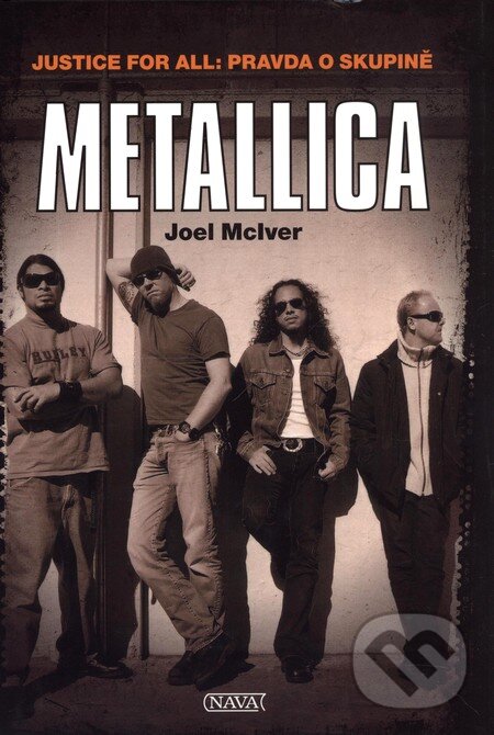 Kniha: Metallica (Joel Mclver). Nava, 2010 Kniha: Metallica (Joel Mclver). Nava, 2010