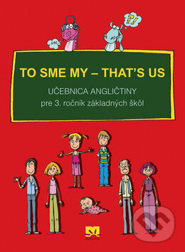 Kniha: To sme my - That's us 1 (Príroda). Príroda, 2010 Kniha: To sme my - That's us 1 (Príroda). Príroda, 2010