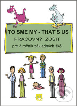 Kniha: To sme my - That's us 1 (Príroda). Príroda, 2010 Kniha: To sme my - That's us 1 (Príroda). Príroda, 2010