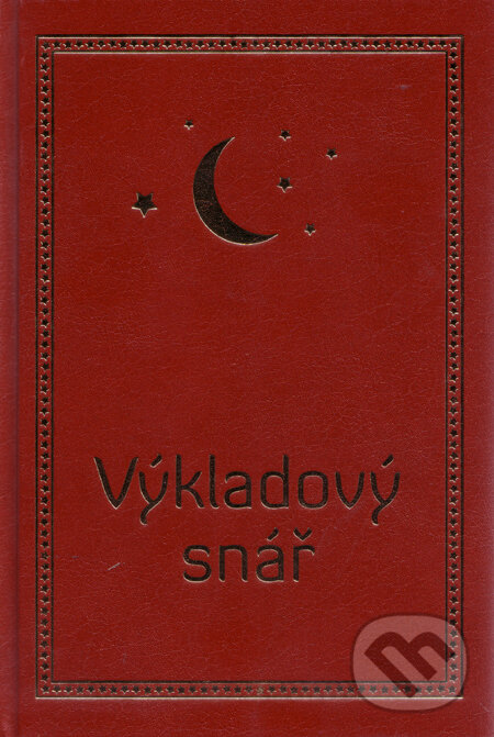 Kniha: Výkladový snář (Jitka Živsová). František Beníšek, 2010 Kniha: Výkladový snář (Jitka Živsová). František Beníšek, 2010