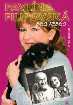 Kniha: Pavlína Filipovská: Bylo, nebylo... (Vítek Chadima). Petrklíč, 2010 Kniha: Pavlína Filipovská: Bylo, nebylo... (Vítek Chadima). Petrklíč, 2010