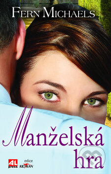 Kniha: Manželská hra (Fern Michaels). Alpress, 2010 Kniha: Manželská hra (Fern Michaels). Alpress, 2010