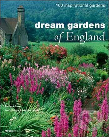 Kniha: Dream Gardens of England (Barbara Baker). Merrell Publishers, 2010 Kniha: Dream Gardens of England (Barbara Baker). Merrell Publishers, 2010