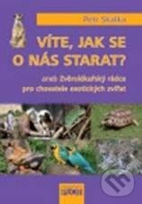 Kniha: Víte, jak se o nás starat? (Petr Skalka). Plot, 2010 Kniha: Víte, jak se o nás starat? (Petr Skalka). Plot, 2010