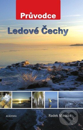 Kniha: Ledové Čechy (Radek Mikuláš). Academia, 2010 Kniha: Ledové Čechy (Radek Mikuláš). Academia, 2010