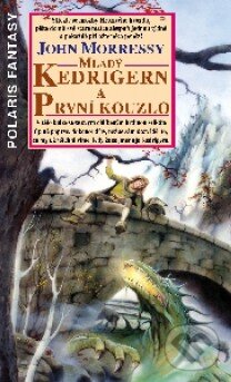 Kniha: Mladý Kedrigern a první kouzlo (John Morressy). Polaris Kniha: Mladý Kedrigern a první kouzlo (John Morressy). Polaris