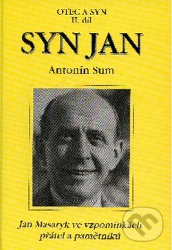 Kniha: Syn Jan (Antonín Sum). Pragma Kniha: Syn Jan (Antonín Sum). Pragma