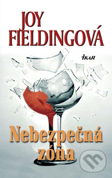Kniha: Nebezpečná zóna (Joy Fielding). Ikar, 2010 Kniha: Nebezpečná zóna (Joy Fielding). Ikar, 2010