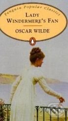 Kniha: Lady Windermere's Fan (Oscar Wilde). Penguin Books, 2007 Kniha: Lady Windermere's Fan (Oscar Wilde). Penguin Books, 2007