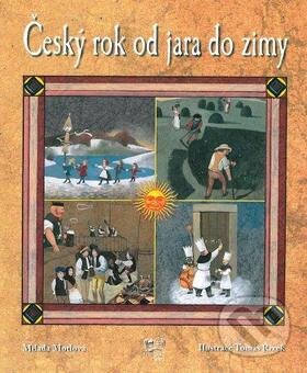 Kniha: Český rok od jara do zimy (Milada Motlová a Tomáš Řízek). Fortuna Libri ČR, 2010 Kniha: Český rok od jara do zimy (Milada Motlová a Tomáš Řízek). Fortuna Libri ČR, 2010