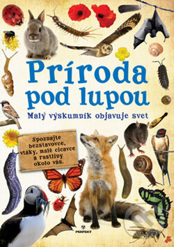 Kniha: Príroda pod lupou (Terry Jennings). Perfekt, 2010 Kniha: Príroda pod lupou (Terry Jennings). Perfekt, 2010