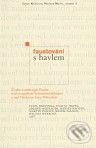Kniha: Faustování s Havlem (Pavel Bratinka a kolektív). Knihovna Václava Havla, 2010 Kniha: Faustování s Havlem (Pavel Bratinka a kolektív). Knihovna Václava Havla, 2010
