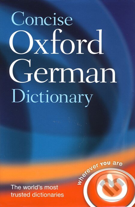 Kniha: Concise Oxford German Dictionary (Oxford University Press). Oxford University Press, 2009 Kniha: Concise Oxford German Dictionary (Oxford University Press). Oxford University Press, 2009