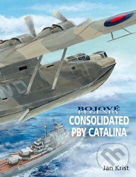 Kniha: Consolidated PBY Catalina (Jan Krist). Vašut, 2010 Kniha: Consolidated PBY Catalina (Jan Krist). Vašut, 2010