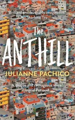 Kniha: The Anthill (Julianne Pachico). Faber and Faber, 2021 Kniha: The Anthill (Julianne Pachico). Faber and Faber, 2021