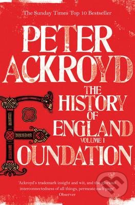 Kniha: Foundation (Peter Ackroyd). Pan Macmillan, 2017 Kniha: Foundation (Peter Ackroyd). Pan Macmillan, 2017