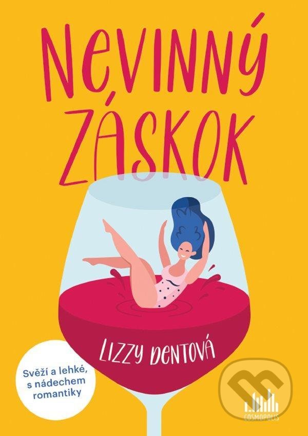 Kniha: Nevinný záskok (Lizzy Dent). Cosmopolis, 2021 Kniha: Nevinný záskok (Lizzy Dent). Cosmopolis, 2021
