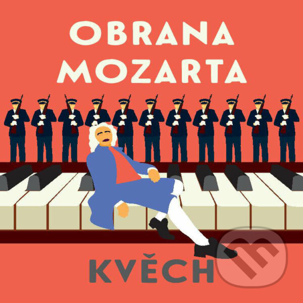 Obrana Mozarta - Otomar Kvěch, Tympanum, 2021