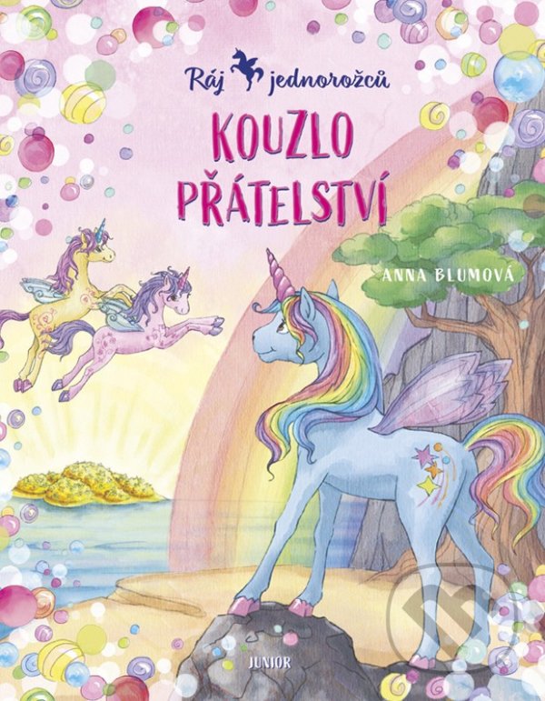 Kniha: Kouzlo přátelství (Anna Blum). Junior, 2021 Kniha: Kouzlo přátelství (Anna Blum). Junior, 2021