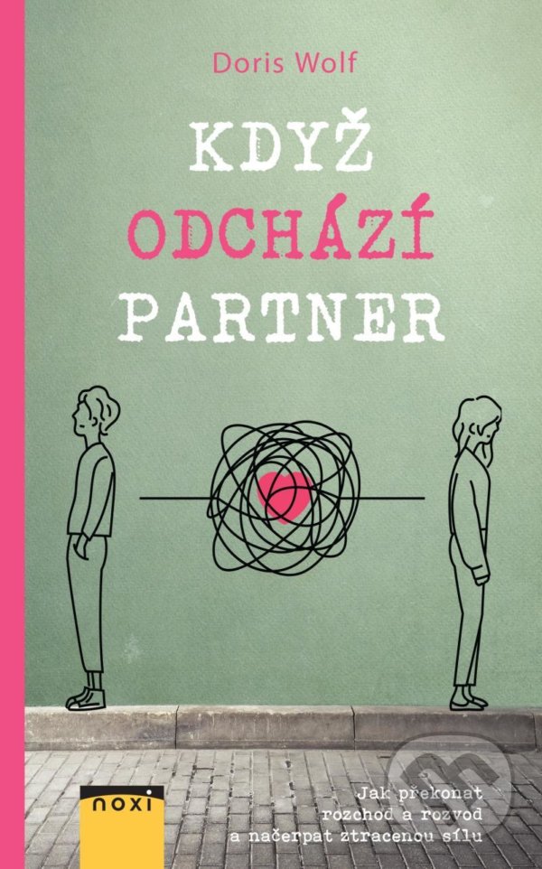 Kniha: Když odchází partner (Doris Wolf). NOXI, 2021 Kniha: Když odchází partner (Doris Wolf). NOXI, 2021
