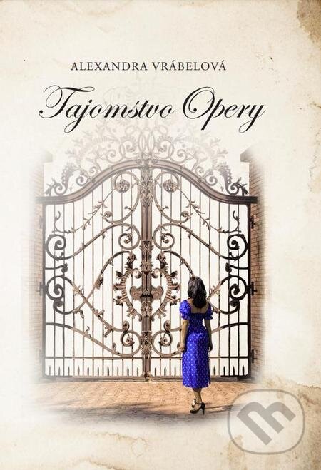 E-kniha: Tajomstvo Opery (Alexandra Vrábelová). Amneris, s. r. o. E-kniha: Tajomstvo Opery (Alexandra Vrábelová). Amneris, s. r. o.