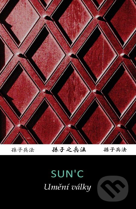 E-kniha: Umění války (Sun'c). Pavel Kamenický E-kniha: Umění války (Sun'c). Pavel Kamenický
