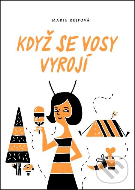 E-kniha: Když se vosy vyrojí (Marie Rejfová). Mystery Press, 2021 E-kniha: Když se vosy vyrojí (Marie Rejfová). Mystery Press, 2021