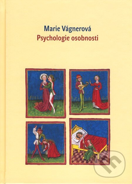 Kniha: Psychologie osobnosti (Marie Vágnerová). Karolinum, 2010 Kniha: Psychologie osobnosti (Marie Vágnerová). Karolinum, 2010