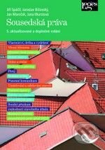 Kniha: Sousedská práva (Jan Mareček, Jana Wurstová, Jiří Bičovský a Jiří Spáčil). Leges, 2010 Kniha: Sousedská práva (Jan Mareček, Jana Wurstová, Jiří Bičovský a Jiří Spáčil). Leges, 2010